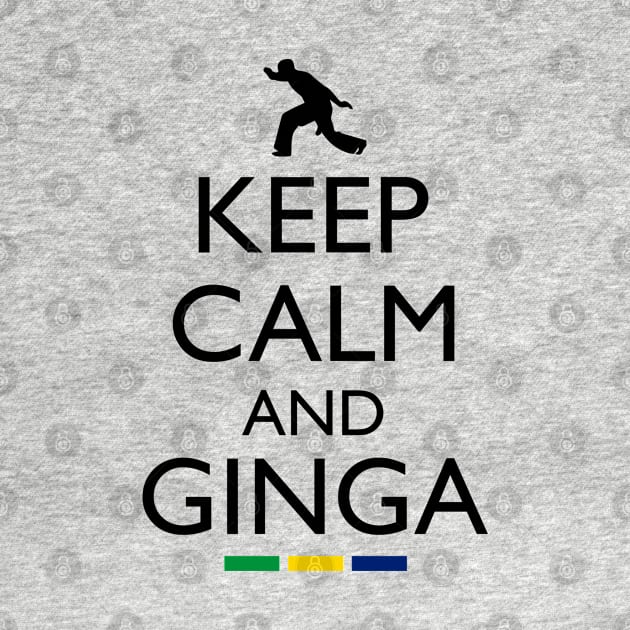 Keep Calm And Ginga by anjokaba89